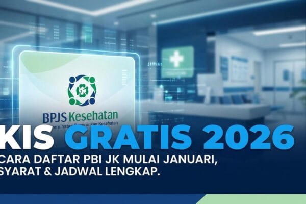 KIS Gratis 2026: Cara Daftar PBI JK Mulai Januari, Syarat & Jadwal Lengkap