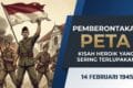 Pemberontakan PETA 14 Februari 1945: Kisah Heroik yang Sering Terlupakan
