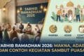 Tarhib Ramadhan 2026: Makna, Adab, dan Contoh Kegiatan Sambut Puasa