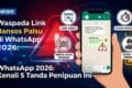 Waspada Link Bansos Palsu di WhatsApp 2026: Kenali 5 Tanda Penipuan Ini